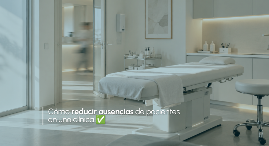 Cómo reducir ausencias de pacientes: 7 estrategias